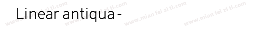 线性黑体Linear antiqua字体转换